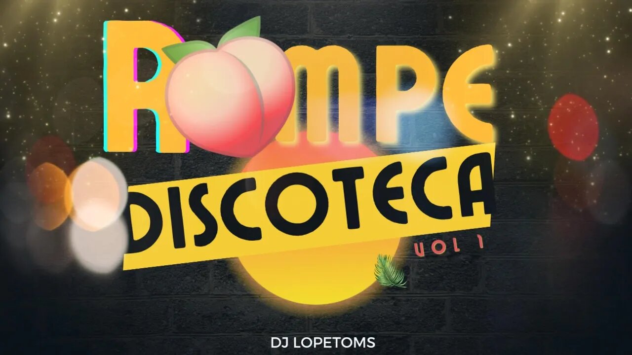 Rompe Discoteca, Vol 1 Para mover el esqueleto Dj Lopetoms! 🔥🎧🎶