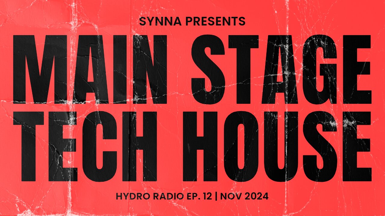 Main Stage Tech House | HYDRO Radio EP. 12 (Mau P, Alesso, CID, Wenzday, Shiba San) | Nov 2024