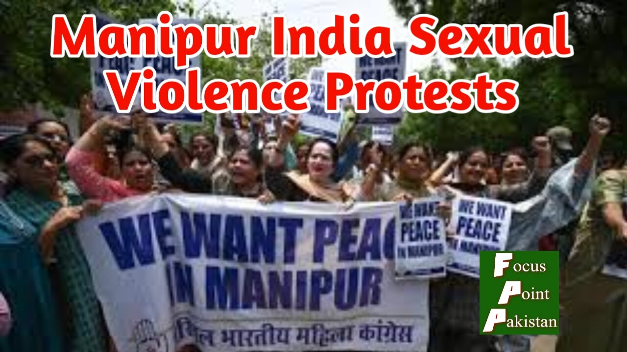 Manipur India women paraded naked in sexual violence hit state