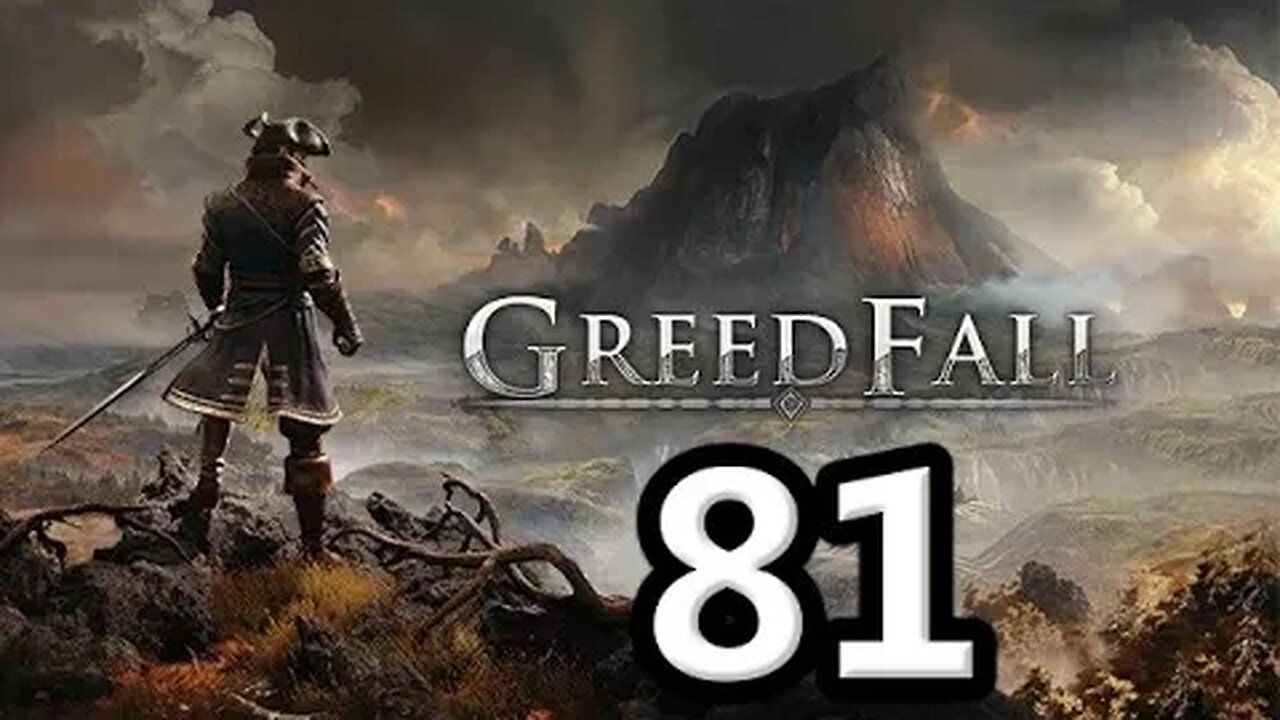 Mykillangelo Plays Greedfall #81