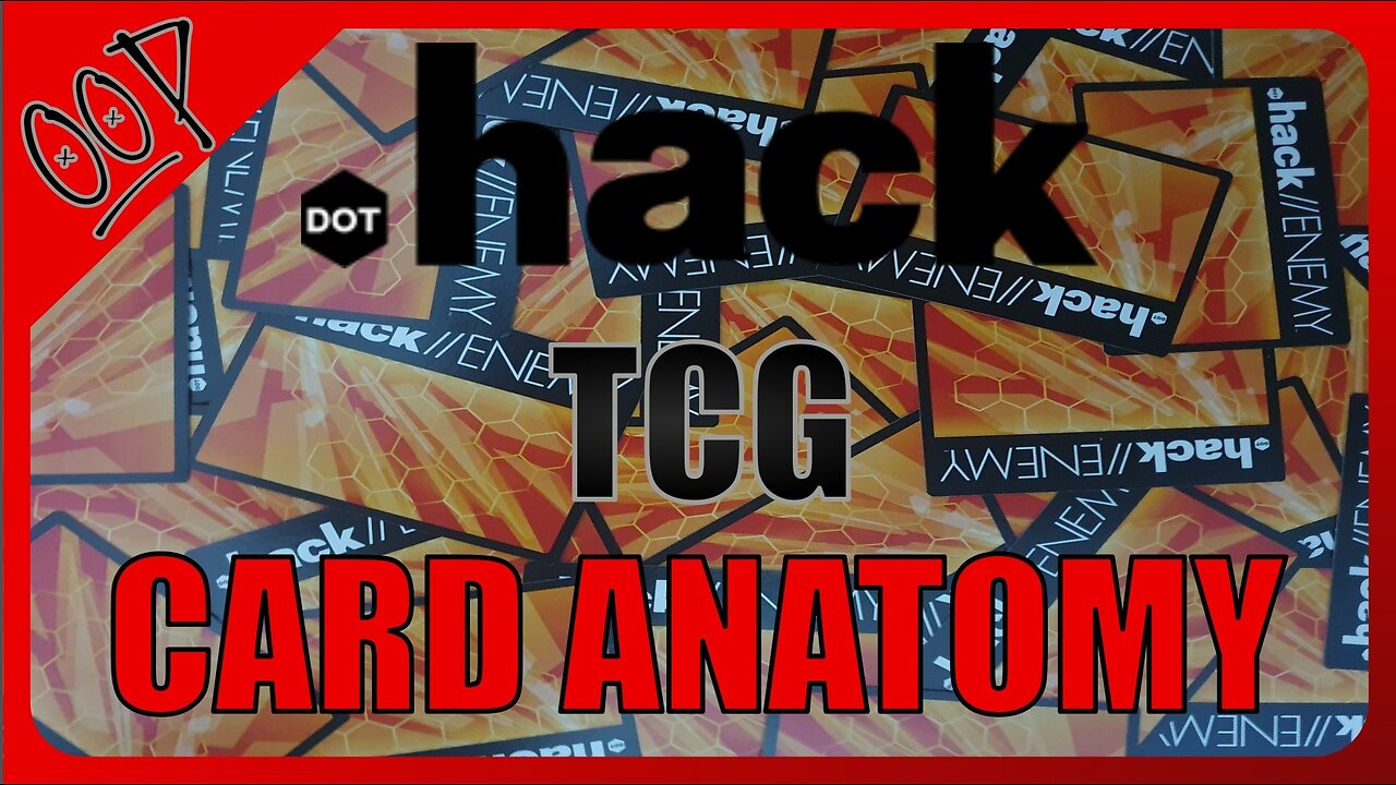 How To Play Dot Hack Enemy TCG p1 Card Anatomy : OOP Ep025