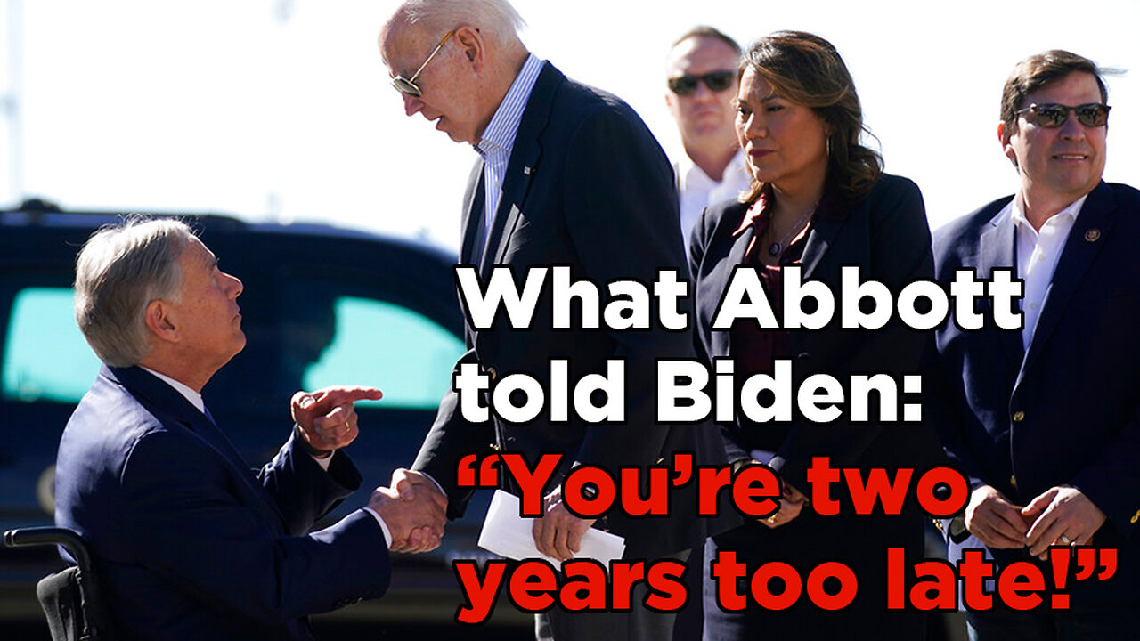 What Abbott Told Biden: You're Two Years Too Late