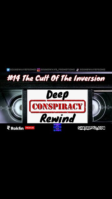 Deep Conspiracy Rewind with Sam Tripoli 14 The Cult Of The Inversion