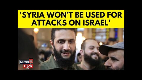 Syrian Rebel Leader: Territory Will Not Be Used To Launch Attacks Against Israel | N18G | News18