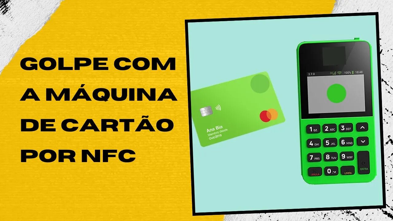 Golpe com a Máquina de Cartão contactless, (NFC). Cuide!