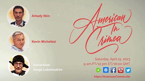 American in Crimea, Ep. 6: Special Guest Serge Lubomudrov 