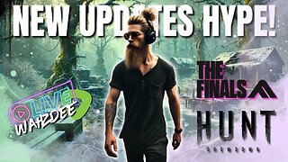 Hunt Showdown & The Finals: New Updates Hype! 🎮🔥