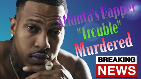 Rapper "Trouble", gets murdered i while sitting in his car