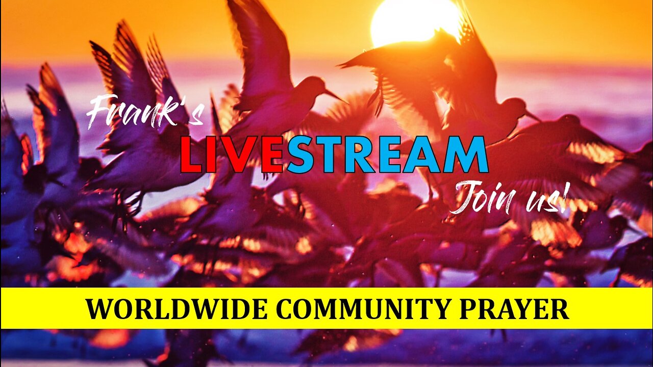 LIVESTREAM - Worldwide Community Prayer on April 9th 2022