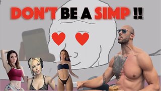 Andrew Tate talks About SIMPS❤️🤤😍