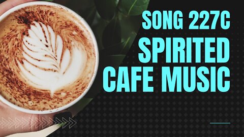 Spirited Café Music (song 227C, guitar, string ensemble, drums, base)