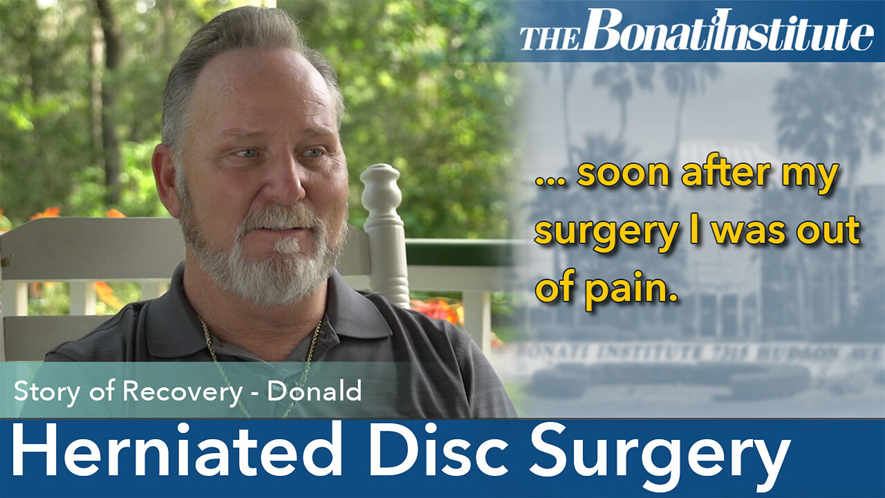 Herniated Disc Surgery: Donald's Story of Recovery!