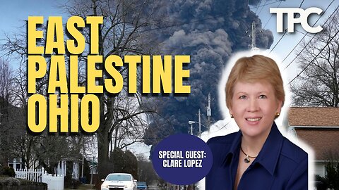 Ohio Train Derailment | Clare Lopez (TPC #1,111)