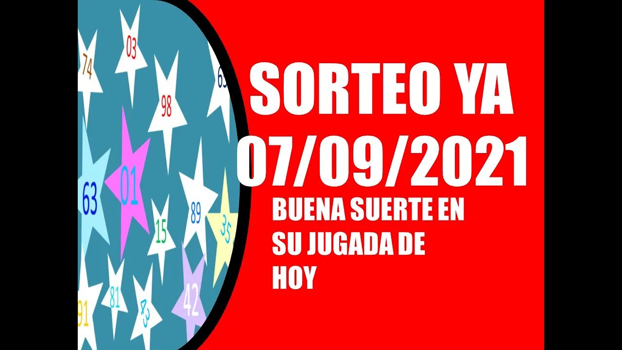 SORTEO YA NUMERO PROBABLE 07 SEPTIEMBRE 2021