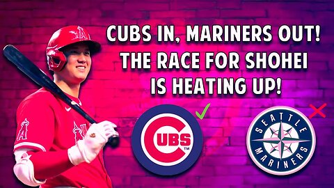 Ohtani Market Heats Up: Cubs' "Massive" Offer, Mariners Bow Out, Odds on Angels' Return? 
