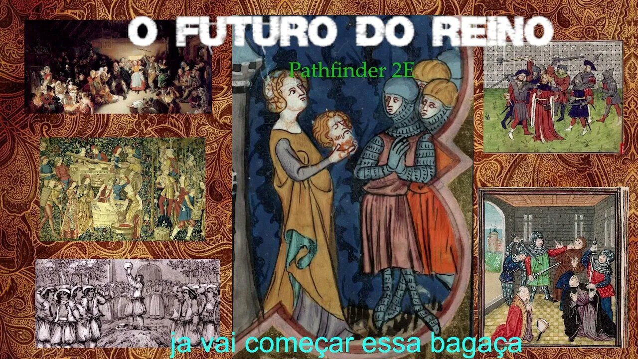 O Futuro do Reino - Pathfinder 2E - CAP03EP09 parte 1