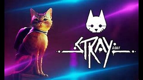 S*T*R*A*Y GamePlay WalkThrough | By Noyan Gaming |