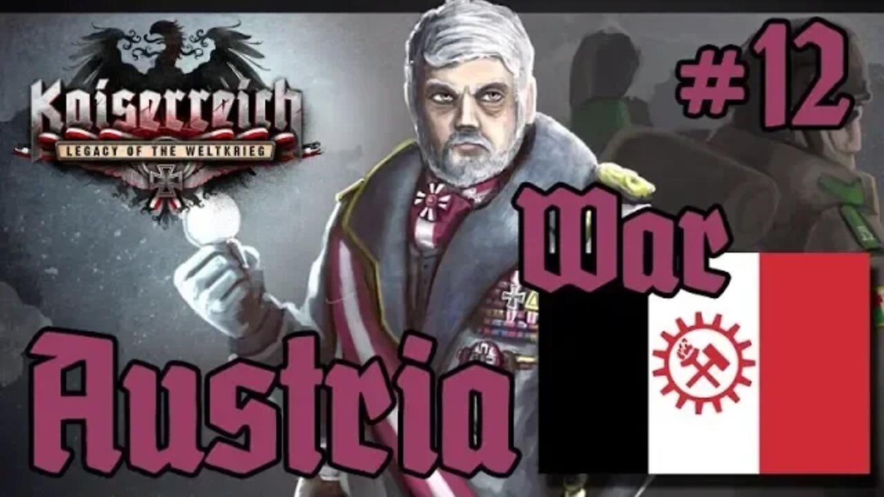 Hearts of Iron IV Kaiserreich - Austria 12 - Fight the Socialist Republic of Italy