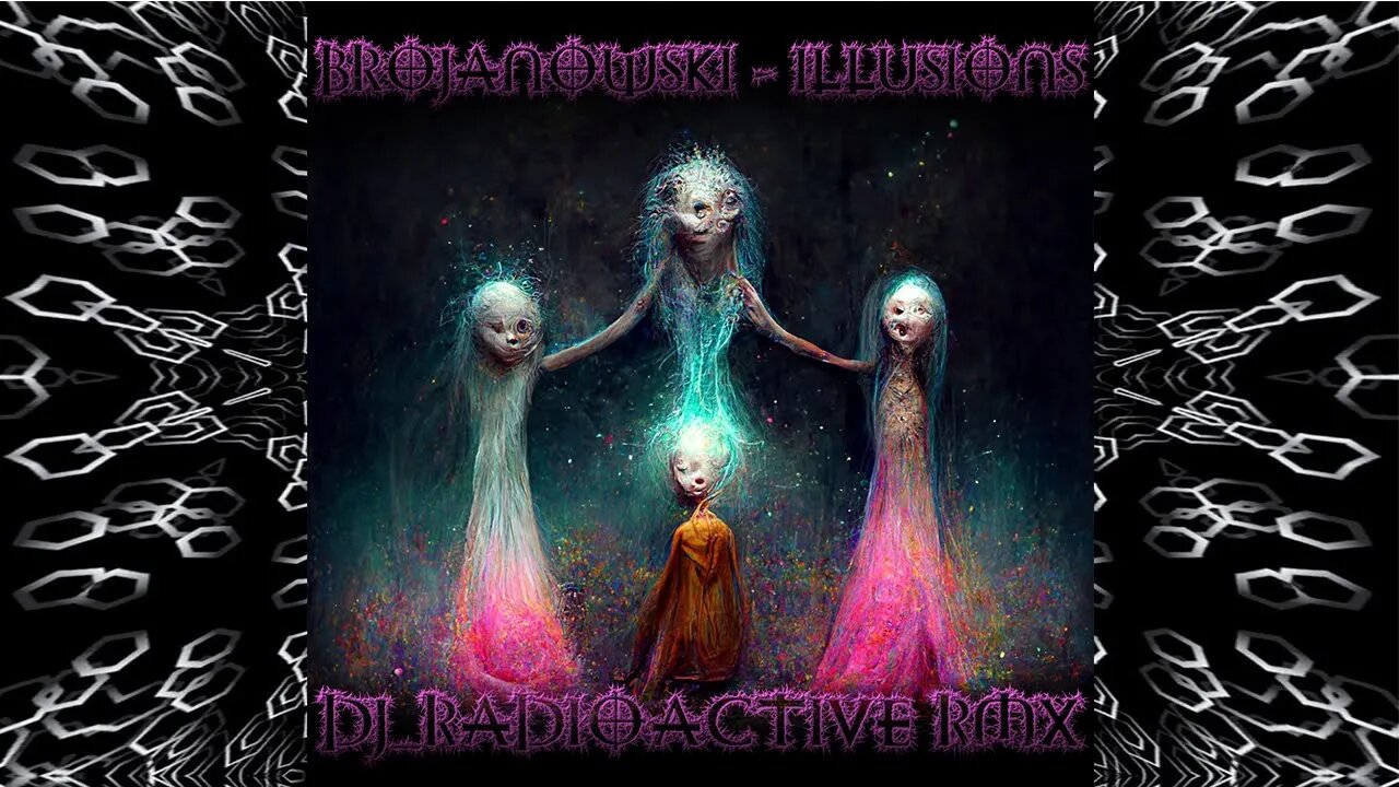 Brojanowski - Illusions (DJ_Radioactive RMX)