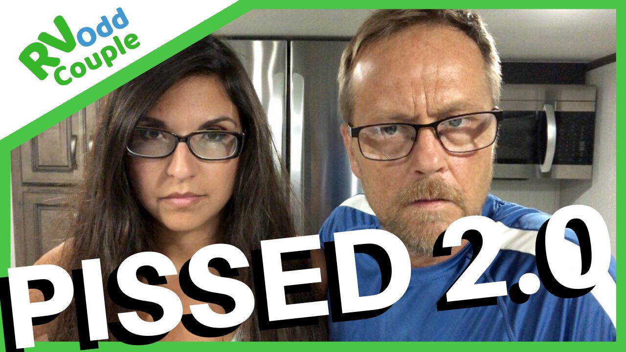 Our First 6 Months of RV Life & Why We're PISSED