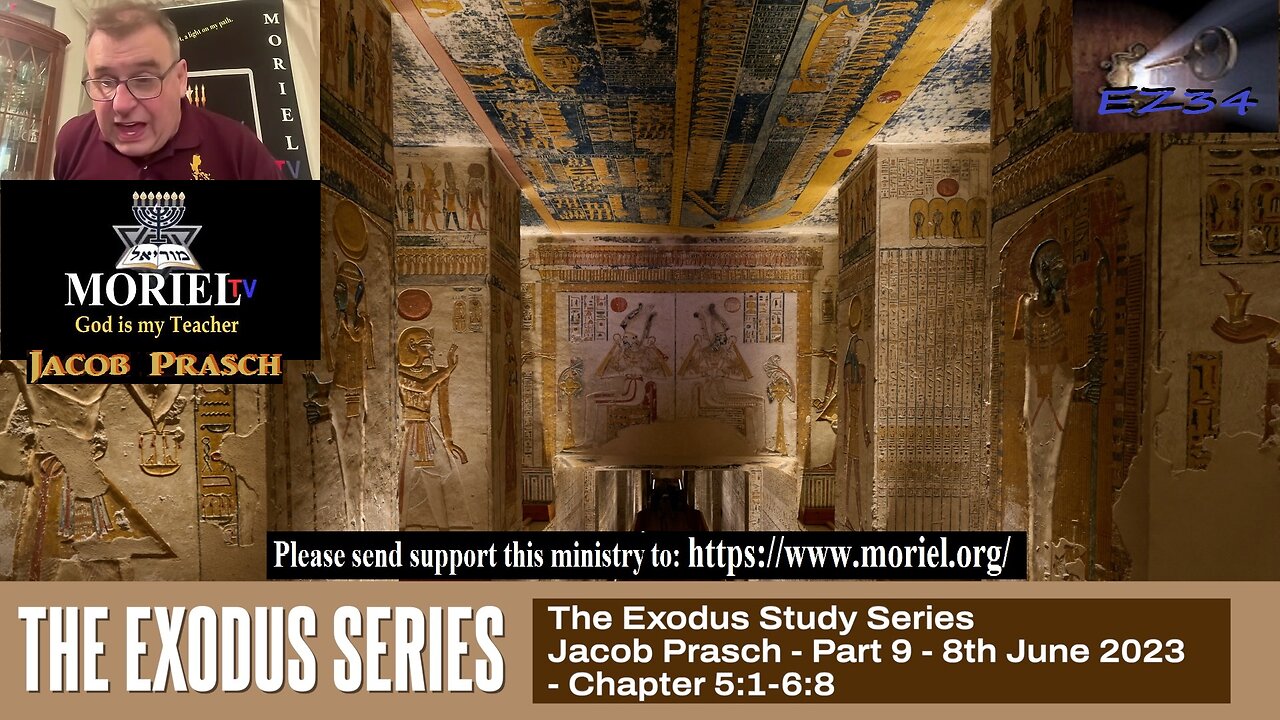 The Exodus Series - Part 9 - Chapter 5:1-6:8 - 8th June 2023 - Jacob Prasch