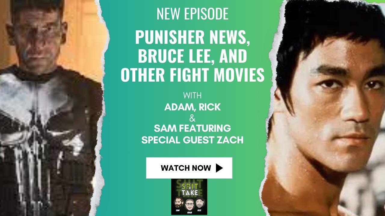 Episode 10 | Punisher News, Bruce Lee, and Other Fight Movies