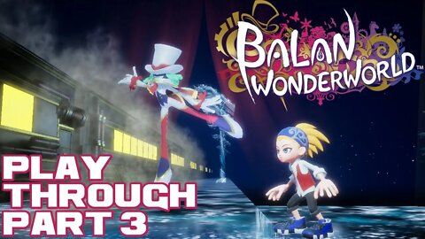 Balan Wonderworld - Part 3 - Nintendo Switch Playthrough 😎Benjamillion