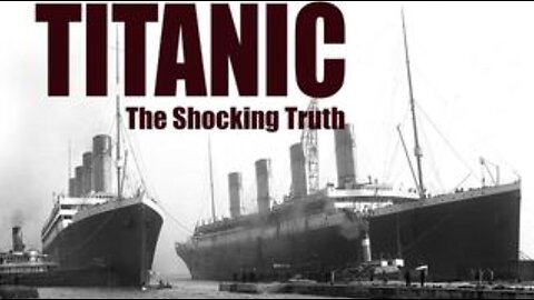 TITANIC - THE SHOCKING TRUTH (2012)