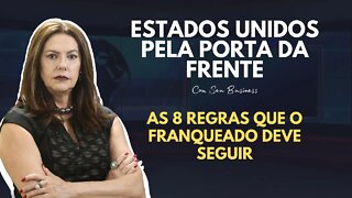 AS 8 REGRAS QUE O FRANQUEADO DEVE SEGUIR - EUA PORTAS DA FRENTE