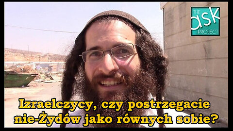 Izraelczycy, czy postrzegacie nie-Żydów jako równych sobie?