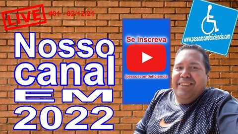 Live #01 - 02/11/21 - Nosso canal em 2022