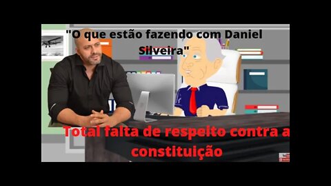 Caso Daniel Silveira é uma total falta de respeito a Constituição