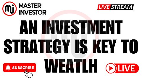 An Investment Strategy is The First Step to Financial Freedom | Riches | "Master Investor" #wealth