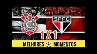 CORINTHIANS 1 X 1 SÃO PAULO MELHORES MOMENTOS | BRASILEIRÃO 2022 | 22/05/2022