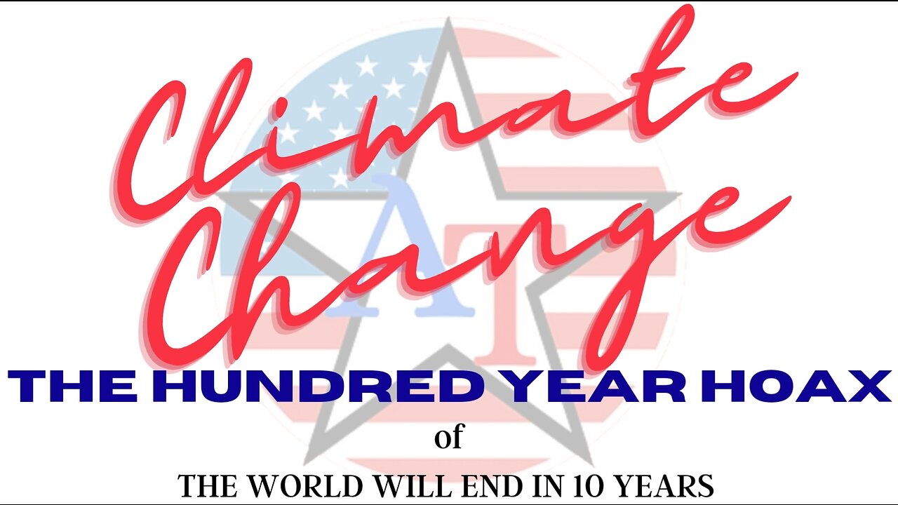 The Hundred Year Climate Change Hoax