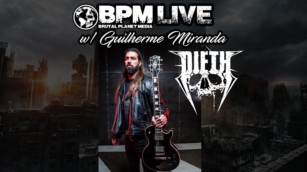 BPM Live w/ Guilherme Miranda of Dieth & Entombed AD