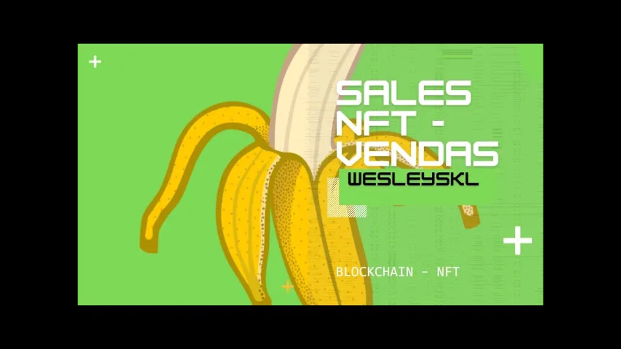 Banana Oficial / SALES NFT VENDAS