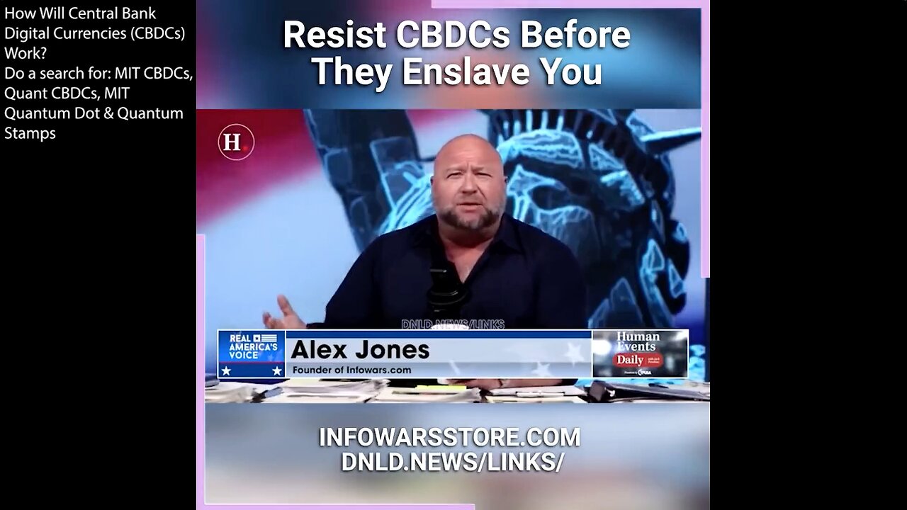 Central Bank Digital Currency | "People Are Revolting Because Even the Bank of England Said We're Going to Program the Token & Decide Where You Can Spend It And When & How Much Value You Are Going to Have Day to Day." Alex Jones (7/