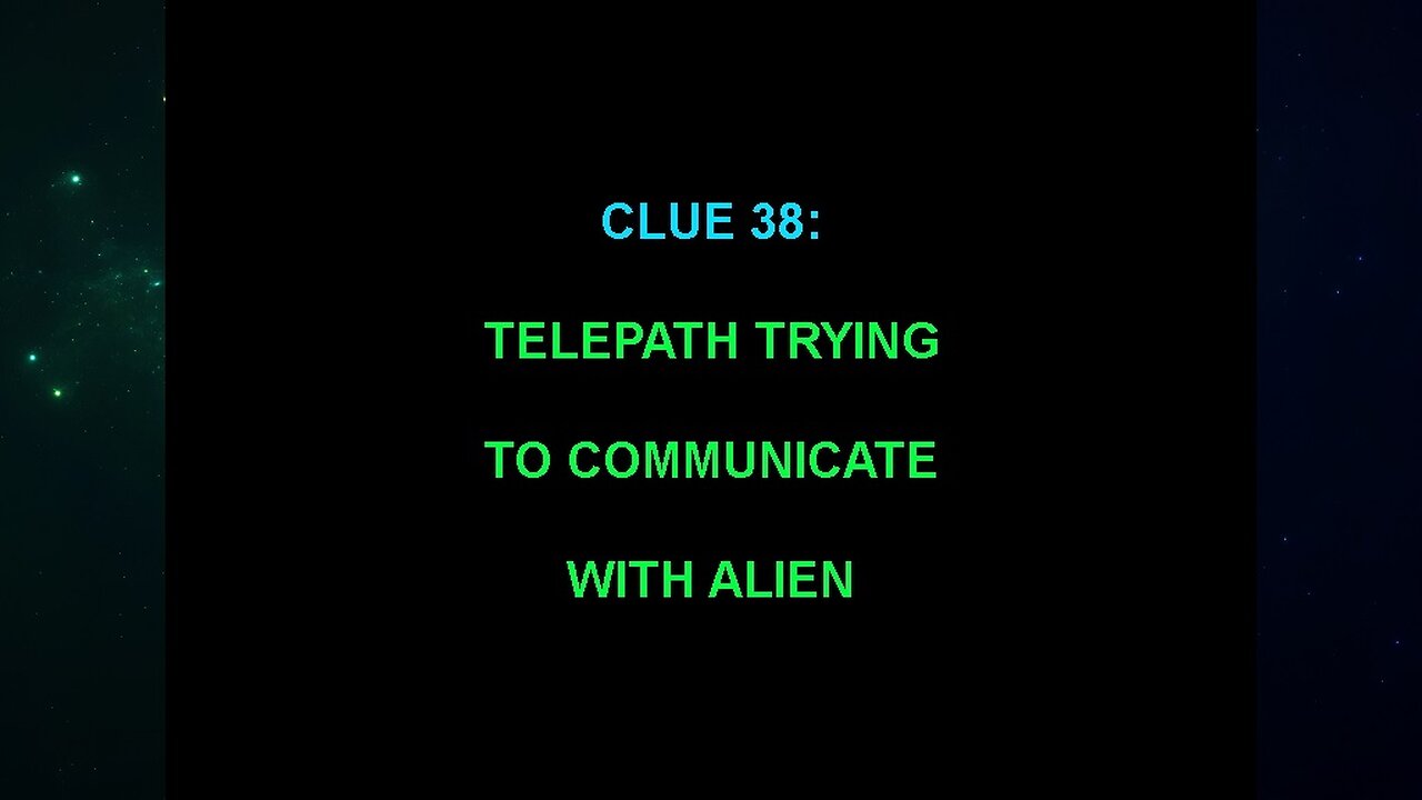 Clue 38 (The "Alien Interview" Video Analysis 2013/2014/2015)