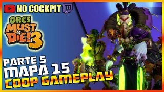 ORCS MUST DIE 3 MAPA 15 COOP LIVE GAMEPLAY ENTRE IRMÃOS Parte 5 | COOPERATIVO