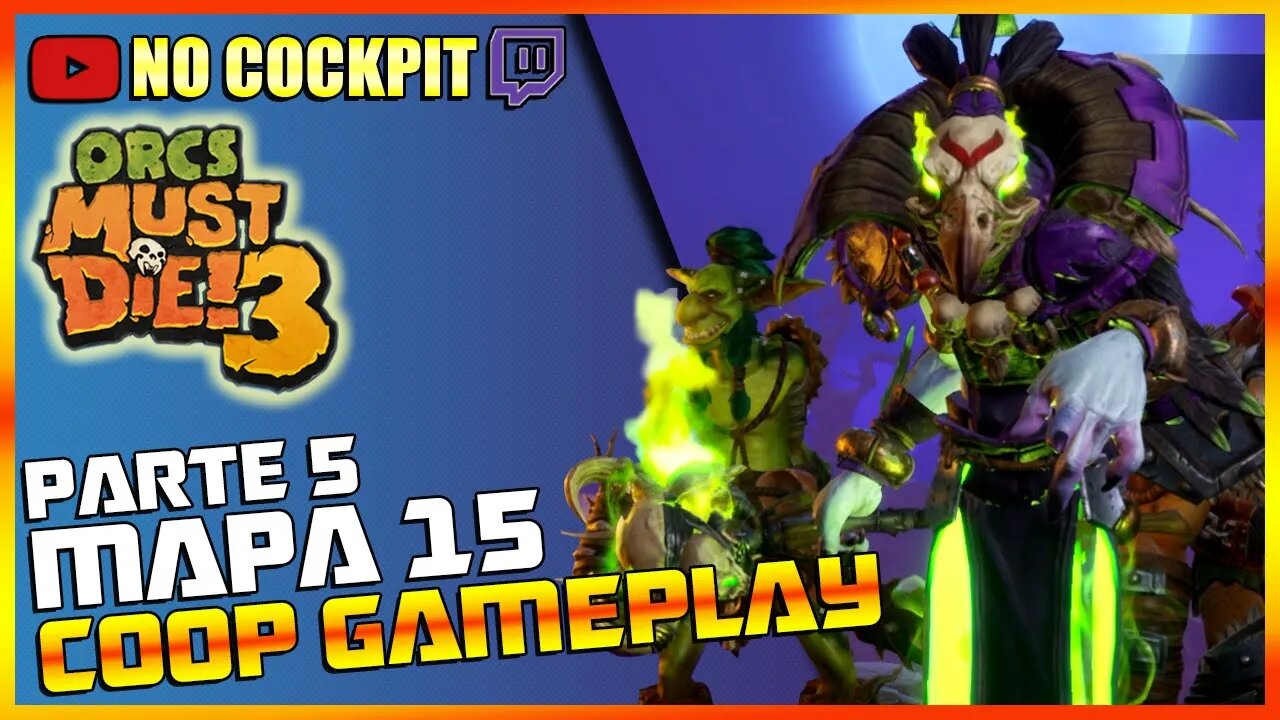 ORCS MUST DIE 3 MAPA 15 COOP LIVE GAMEPLAY ENTRE IRMÃOS Parte 5 | COOPERATIVO