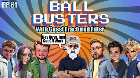 Ball Busters #81. Hollywood IMPLOEDS!! Ubisoft REGRETS Choices!! With Fractured Filter!!
