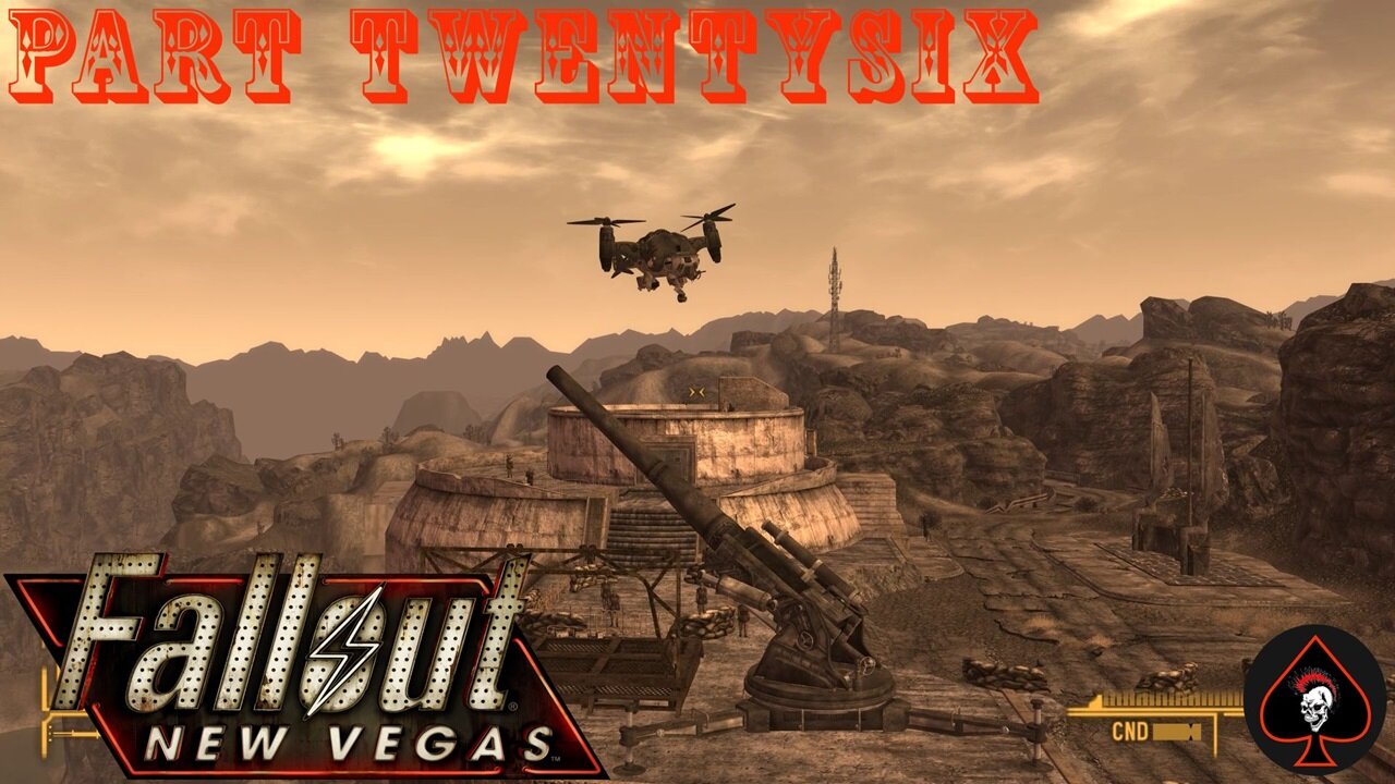 Fallout: New Vegas Play Through - Part 26 (End Game)