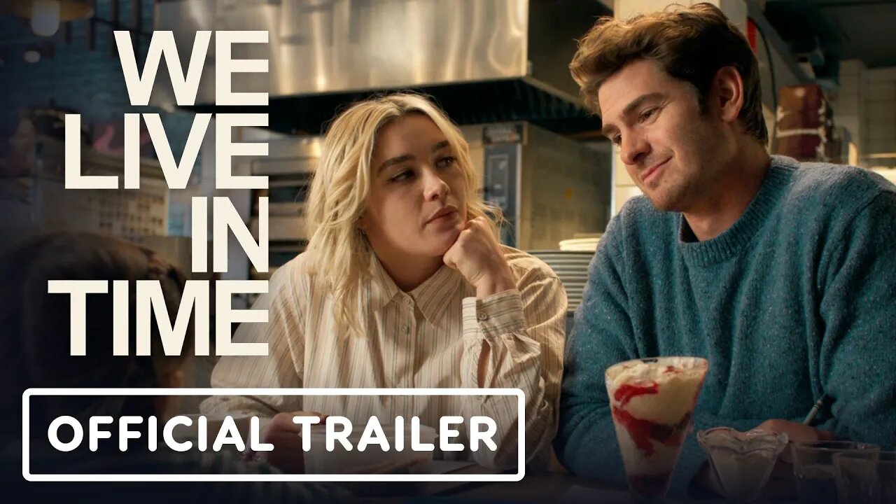 We Live in Time - Official Trailer (2024) Florence Pugh, Andrew Garfield