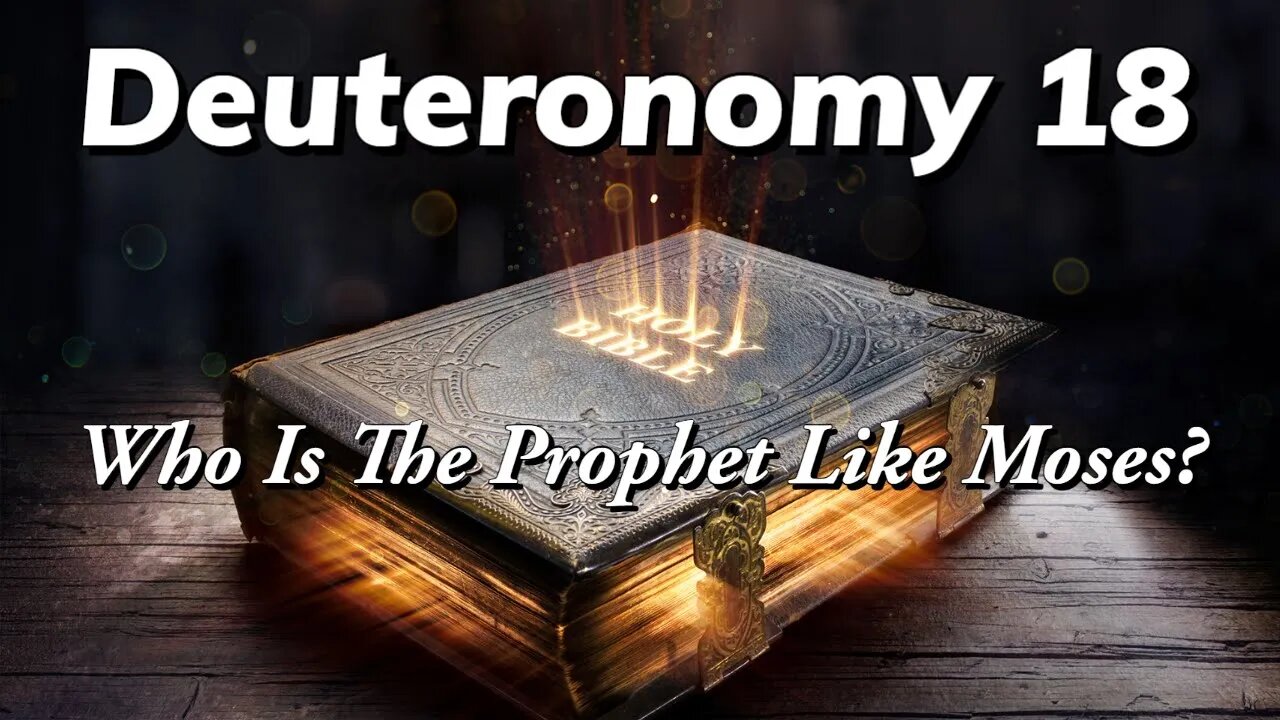 Who Is The Prophet Of Deuteronomy 18? - Old Testament Prophecies Of Jesus Christ.