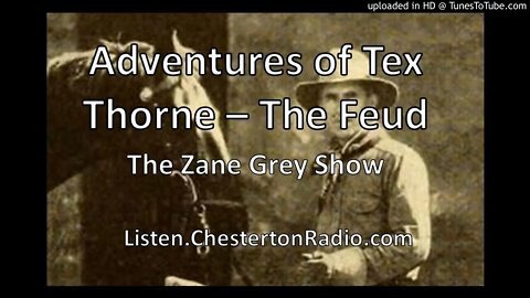 Adventures of Tex Thorne - The Feud - Zane Grey Show