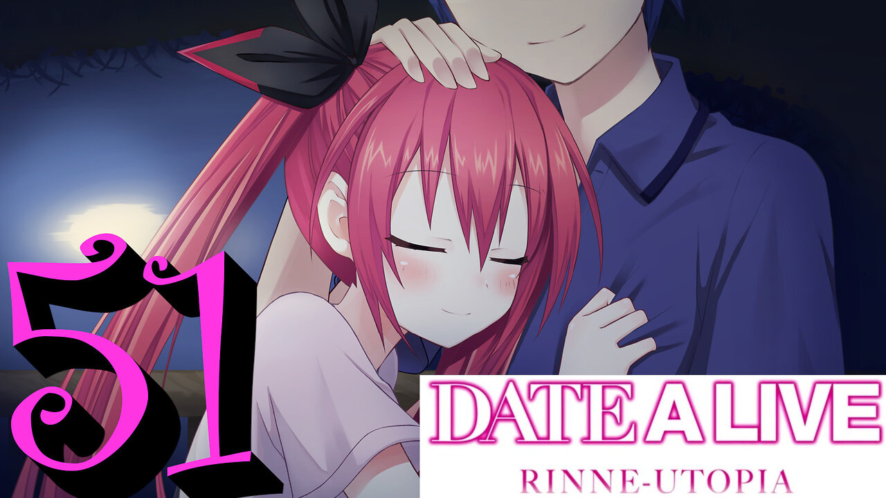 Let's Play Date A Live: Rinne Utopia [51] Waiting on Kotori