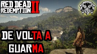 RED DEAD REDEMPTION 2 - COMO VOLTAR A GUARMA
