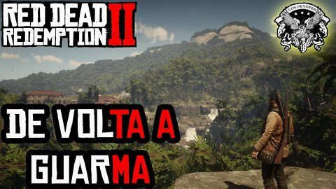 RED DEAD REDEMPTION 2 - COMO VOLTAR A GUARMA