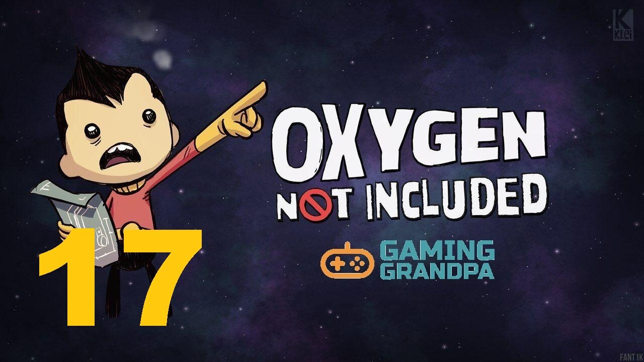 Oxygen Not Included MiniBase (Episode 17)